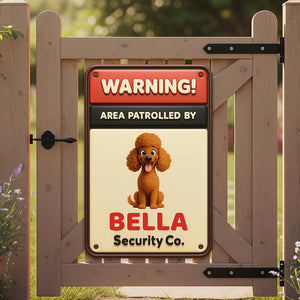 Security Dog Metal Sign Personalized Gifts For Dog Lovers 02NADT070725 - Metal Signs - GoDuckee