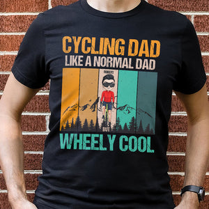Wheely Cool Cycling Dad Personalized Shirt Gift For Cycling Lover Dad - Shirts - GoDuckee