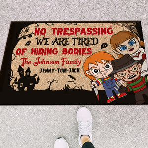 No Trespassing We're Tired Of Hiding Bodies Personalized Family Door Mat 01HTTN170823HA - Doormat - GoDuckee