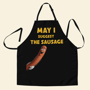 Gift For Him Apron May I Suggest The Sausage 04OHMH260124 - Aprons - GoDuckee