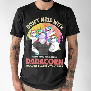 Don't Mess With Dadacorn 03dnpo080623 Personalized Shirt - Shirts - GoDuckee