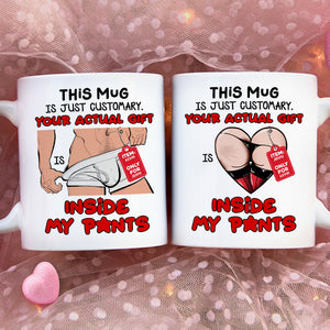 Personalized Gifts For Couple Coffee Mug Your Actual Gift Inside My Pants - Coffee Mugs - GoDuckee