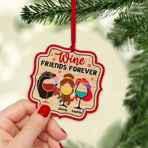 Wine Friends Forever, Gift For Friends, Personalized Wood Ornament, Wine Drinks Ornament, Christmas Gift 03NATN251023 - Ornament - GoDuckee