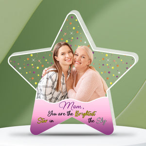 Custom Photo Gifts For Mom Plaque You Are The Brightest Star In The Sky - Shaped Plaques - GoDuckee
