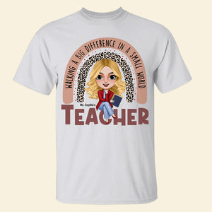 Walking A Big Difference In A Small World, Personalized Shirt, Gifts For Teacher - Shirts - GoDuckee