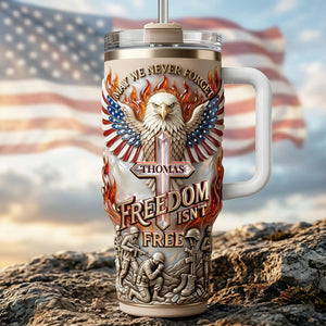 Freedom Is Not Free Tumbler - Personalized Gifts For Patriots 04PALU250326 - Tumbler Cup - GoDuckee