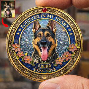 Forever In My Heart - Custom Photo Gifts For Pet Lovers 01TOQN010426 - Coin - GoDuckee