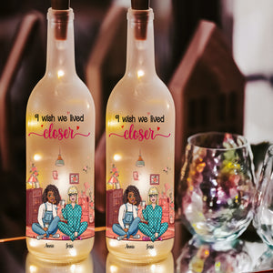Personalized Gift For Bestie Bottle Lamp I Wish We Lived Closer 01XQLU170225HH - Bottle Lamp - GoDuckee