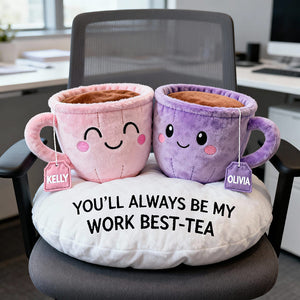 Work Best-tea Custom Shape Pillow, Personalized Gifts For Coworker 01qhth141125 - Pillow - GoDuckee