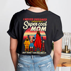 Personalized Gifts For Mom Shirt Super Cool Mom 05acdt030424pa - 2D Shirts - GoDuckee