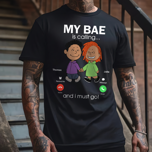 Personalized Gifts For Couple Shirt 02ohpu170125da My Bae Is Calling And I Must Go - Shirts - GoDuckee