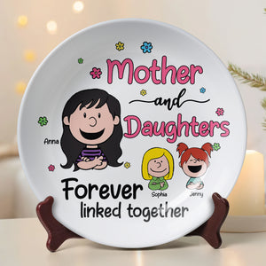 Personalized Gifts For Mom Ceramic Round Plate 03totn080325hh Mother And Daughters Forever Linked Together - Ceramic Round Plate - GoDuckee