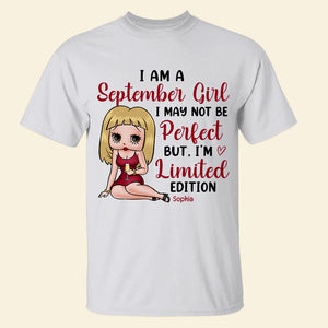 I May Not Be Perfect But, I'm Limited Edition-Personalized Shirt- Gift For Birthday-07qhqn260723hh - Shirts - GoDuckee