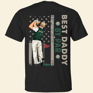 Best Daddy- Gift For Dad-Personalized Shirt 04naqn050523tm- Father's Day Shirt- Golf Dad - Shirts - GoDuckee