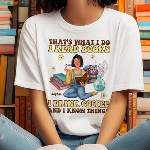 Personalized Gifts For Book Lover Shirt Read Books Drink Coffee 02ACDT010324PA - 2D Shirts - GoDuckee