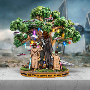 Personalized Gifts For Mom Custom Shaped Acrylic Plaque, Force Is Strong 02TGQN240325HHHG - Shaped Plaques - GoDuckee