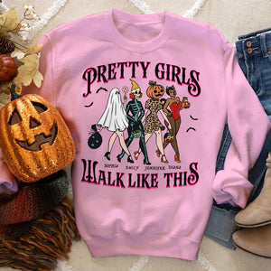 Pretty Girls Walk Like This-Personalized Shirt- Gift For Friends - Halloween Gift - Shirts - GoDuckee