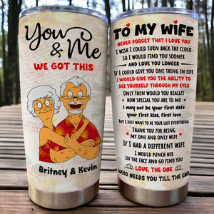 Personalized Gifts For Couple Tumbler You & Me We Got This 02ACDT200225HG - Tumbler Cup - GoDuckee