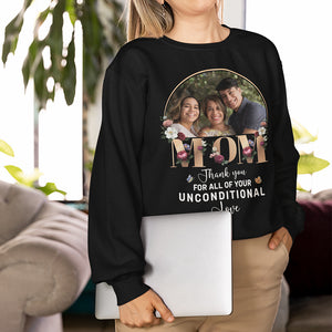 Custom Photo Gifts For Mom Shirt Mom Thank You For All Of Your Unconditional Love - 2D Shirts - GoDuckee