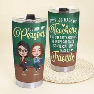 Potty Mouths And Inappropriate Conversations, Personalized Teacher Friends Tumbler, Gift For Besties - Tumbler Cup - GoDuckee