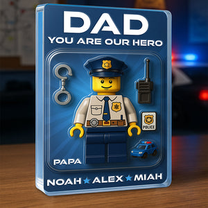 Hero Police Dad Acrylic Plaque Personalized Gifts For Dad 02NADT080525 - Shaped Plaques - GoDuckee