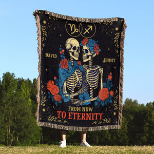 From Now To Eternity, Personalized Skeleton Couple Woven Blanket, Zodiac Signs, Couple Gift - Blanket - GoDuckee