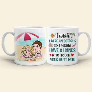 I Wish I Were An Octopus Personalized Funny Coffee Mug Gift For Couple - Coffee Mug - GoDuckee