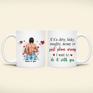 I Want To Do It With You, Personalized Coffee Mug, Naughty Couple Gifts - Coffee Mug - GoDuckee