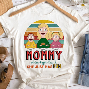 Personalized Funny Gifts For Mom Shirt Mommy Doesn't Get Drunk 01KAQN261224HG - Shirts - GoDuckee