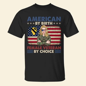 Female Veteran American By Birth Veteran By Choice, Personalized Shirt, American Flag 062acqn190623tm - Shirts - GoDuckee