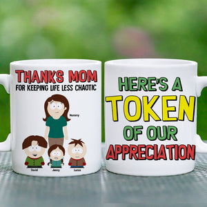 Personalized Gifts For Mom Coffee Mug - Thanks Mom For Keeping Life Less Chaotic 03TOTN280325HG - Coffee Mug - GoDuckee