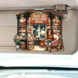 Personalized Gifts For Book Lover Car Visor Clip 04XQDT030325PA On My Way To Buy More Books - Car Visor Clip - GoDuckee