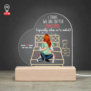 I Think We Are Better Together, Personalized Led Light, Gifts For Couple - Led Night Light - GoDuckee