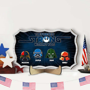 Personalized Gifts For Mom Wood Sign The Force Is Strong With My Kids 01OHMH040324 - Wood Signs - GoDuckee