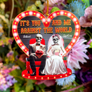 It's You And Me Against The World-Personalized Acrylic Custom Shape Ornament- Gift For Him/ Gift For Her- Christmas Gifts- Movie Skull Couple Ornament - Ornament - GoDuckee