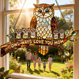 Owl-ways Love You Mom Suncatcher Ornament - Personalized Gifts For Mother's Day 03hytn110226 - Ornament - GoDuckee