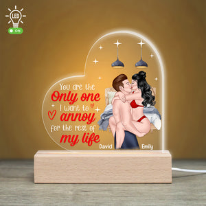 You're The Only One I Want To Annoy For The Rest Of My Life-Personalized 3D Led Light- Couple Gift - Led Night Light - GoDuckee