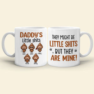 They Might Be Little Shits-Gift For Dad-Personalized Coffee Mug-Dad Coffee Mug - Coffee Mug - GoDuckee