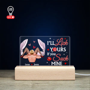 I'll Lick Yours If You Suck Mine Personalized 3D Led Light Gift For Couple - Led Night Light - GoDuckee