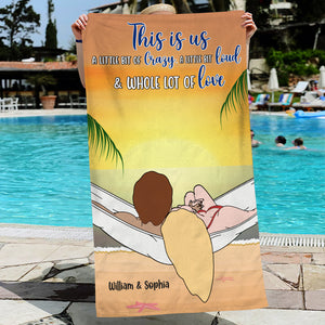 Personalized Gifts For Couple Beach Towel This Is Us A Little But Of Crazy - Beach Towel - GoDuckee