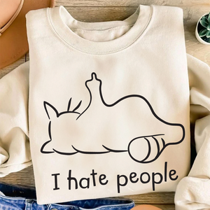 Gifts For Cat Lover Shirt I Hate People 03ACPU010325 - Shirts - GoDuckee