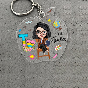 Teacher, T is For Teacher, Personalized Keychain, Gift For Teacher - Keychains - GoDuckee