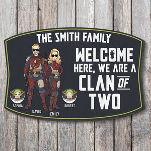 Welcome Here, We Are A Clan Of Two-Personalized Wood Sign- Gift For Family- happyc-02qhqn280423tmha - Wood Sign - GoDuckee