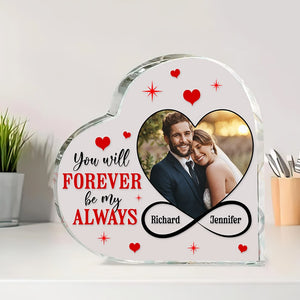 You Will Forever Be My Always-Personalized Acrylic Plaque- Couple Gift - Decorative Plaques - GoDuckee