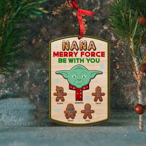 Nana Merry Force Be With You-Personalized Wood Ornament - PW17-ORNM-WOOD-04htqn070823 - Ornament - GoDuckee