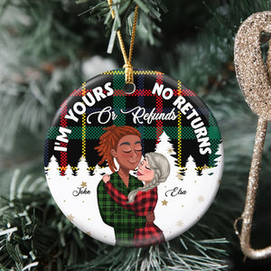 Couple, Im Yours No Returns, Personalized Ornament, Christmas Gifts For Couple - Ornament - GoDuckee