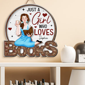 Personalized Gifts For Book Lovers Wood Sign Just A Girl 04qhqn200224pa - Wood Signs - GoDuckee