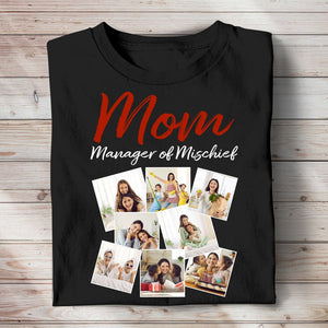 Mom Manager Of Mischief, Custom Photo Mother Shirt, Gift For Mother, 05KAPO261223 - Shirts - GoDuckee