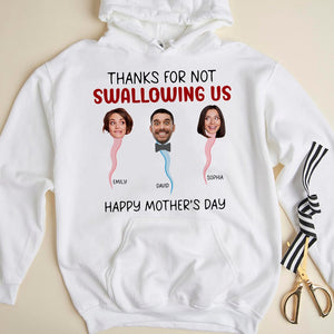 Custom Photo Gifts For Mom Shirt Thanks For Not Swallowing Us - 2D Shirts - GoDuckee