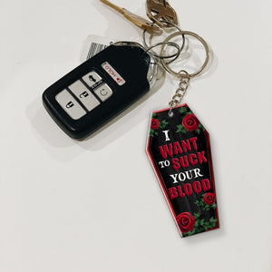 Couple, I Want To Suck Your Blood, Personalized Keychain, Halloween Gifts For Couple - Keychains - GoDuckee